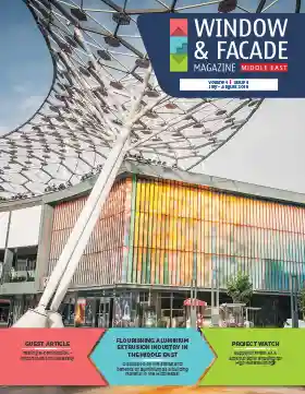 Window & Facade Magazine Middle East (July-Aug 2019)