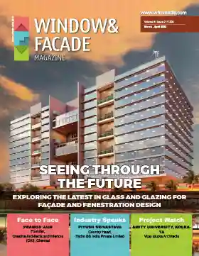 Window & Facade Magazine India (Mar-Apr 2023)