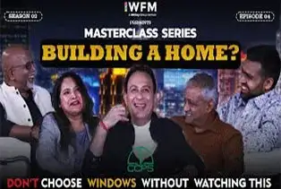 Building a Home? Don’t Choose Windows Without This | Masterclass Series | Season 02 | EP 04 | WFM