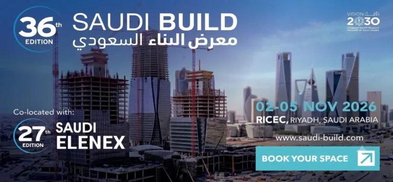 Saudi Build 2026 Connecting the Construction Industry with Saudi Arabia’s Growing Markets